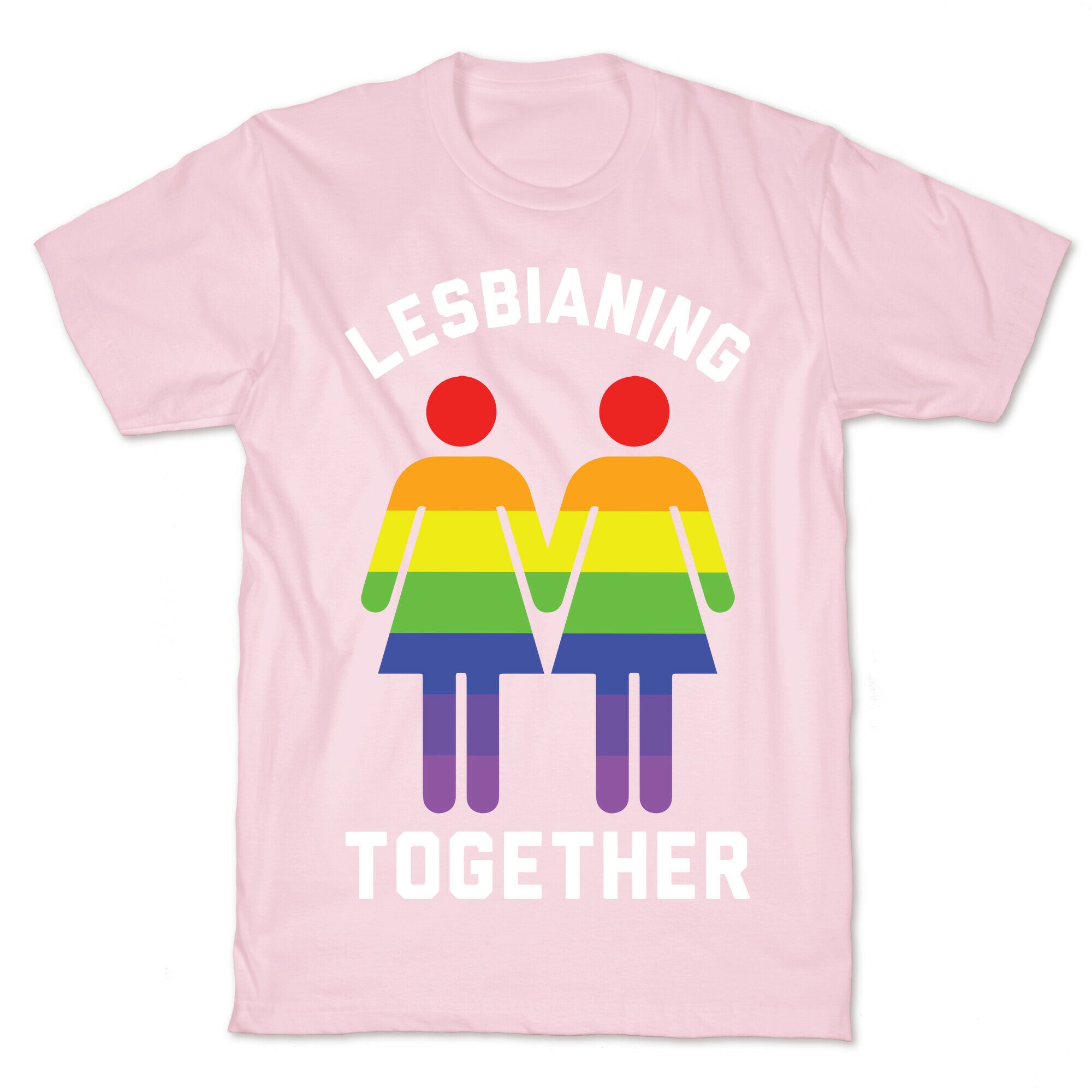 Lesbianing Together T-Shirt